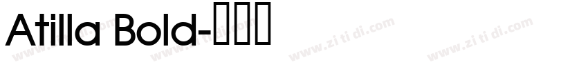 Atilla Bold字体转换